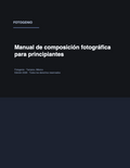 Manual de composición fotográfica para principiantes — Ebook